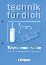 Technik für dich. Telekommunikation