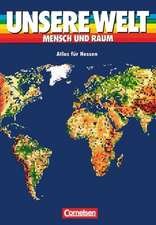 Unsere Welt. Atlas für Hessen