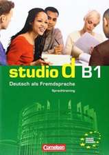 studio d - Grundstufe B1: Gesamtband - Kurs- und Übungsbuch mit Lerner-CD und Sprachtraining