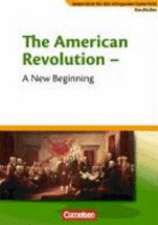 Materialien für den bilingualen Unterricht. Sekundarstufe I. 9. Schuljahr. The American Revolution