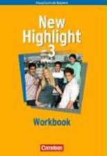 New Highlight Band 3. 7. Jahrgangsstufe. Workbook. Bayern