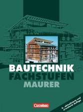 Bautechnik. Fachstufen. Maurer. Schülerbuch. Euro-Ausgabe