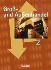 Groß- und Außenhandel 2. Fachkunde. Schülerbuch