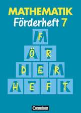 Mathematik. Neue Ausgabe für Sonderschulen. Förderheft 7. RSR