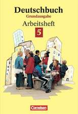 Deutschbuch 5. Grundausgabe. Arbeitsheft