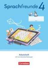 Sprachfreunde 4. Schuljahr. Arbeitsheft Schulausgangsschrift - Östliche Bundesländer und Berlin