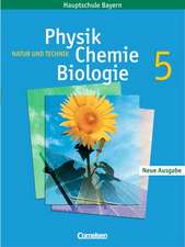 Natur und Technik. Neue Ausgabe. Physik/ Chemie/ Biologie 5. Schülerbuch. Hauptschule Bayern