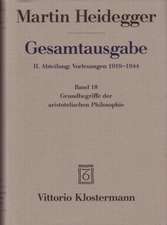 Martin Heidegger, Gesamtausgabe: Band 18 / Grundbegriffe Der Aristotelischen Philosophie