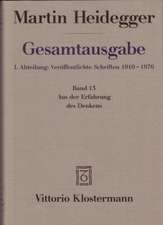 Martin Heidegger, Aus Der Erfahrung Des Denkens (1910-1976): Wege Einer Ontologie Und Ethik Des Emotionalen