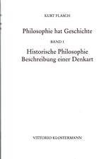 Philosophie Hat Geschichte: Historische Philosophie. Beschreibung Einer Denkart