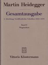 Martin Heidegger, Gesamtausgabe: Wegmarken (1919-1961)