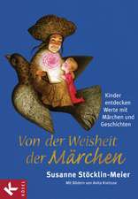 Von der Weisheit der Märchen