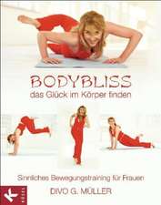 Bodybliss - das Glück im Körper finden