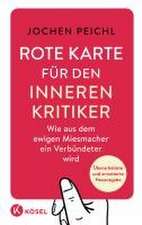 Rote Karte für den inneren Kritiker