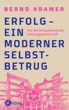 Erfolg - ein moderner Selbstbetrug