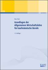 Grundlagen der Allgemeinen Wirtschaftslehre für kaufmännische Berufe