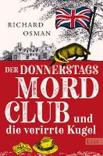 Der Donnerstagsmordclub und die verirrte Kugel