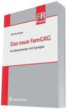 Das neue FamGKG