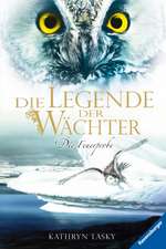 Die Legende der Wächter 06: Die Feuerprobe