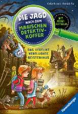 Die Jagd nach dem magischen Detektivkoffer, Band 7: Das verflixt verfluchte Geisterhaus