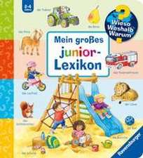 Wieso? Weshalb? Warum? Mein großes junior-Lexikon