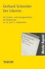 Der Libertin: Zur Geistes- und Sozialgeschichte des Bürgertums im 16. und 17. Jahrhundert