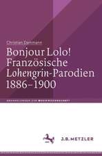 Bonjour Lolo! Französische »Lohengrin«-Parodien 1886–1900