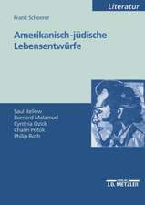 Amerikanisch-jüdische Lebensentwürfe: Saul Bellow - Bernard Malamud - Cynthia Ozick - Chaim Potok - Philip Roth