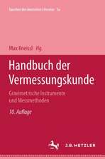 Handbuch der Vermessungskunde: Band 5A: Gravimetrische Instrumente und Messmethoden