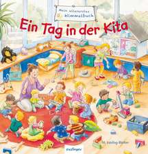 Mein allererstes Wimmelbuch: Ein Tag in der Kita