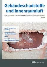 Gebäudeschadstoffe und Innenraumluft, Band 11