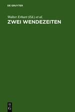 Zwei Wendezeiten: Blicke auf die deutsche Literatur 1945 und 1989