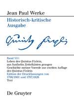 Leben des Quintus Fixlein, aus funfzehn Zettelkästen gezogen: Nebst einem Mustheil und einigen Jus de tablette. Geschichte meiner Vorrede zur zweiten Auflage des Quintus Fixlein