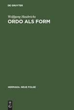 Ordo als Form: Strukturstudien zur Zahlenkomposition bei Otfrid von Weißenburg und in karolingischer Literatur