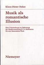 Musik als romantische Illusion: Eine Untersuchung zur Bedeutung der Musikvorstellung E.T.A. Hoffmanns für sein literarisches Werk