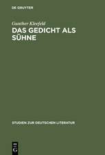 Das Gedicht als Sühne: Georg Trakls Dichtung und Krankheit - Eine psychoanalytische Studie