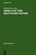 Ibsen auf der deutschen Bühne: Texte zur Rezeption