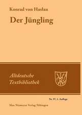 Der Jüngling: Nach der Heidelberger Handschrift Cpg.341 mit den Lesarten der Leipziger Hs.946 und der Kalocsaer Hs. (Cod. Bodmer 72)