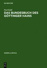 Das Bundesbuch des Göttinger Hains: Edition - Historische Untersuchung - Kommentar