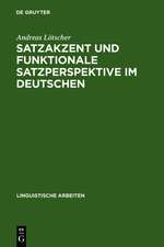 Satzakzent und Funktionale Satzperspektive im Deutschen