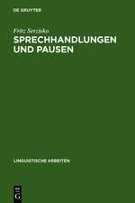 Sprechhandlungen und Pausen: Diskursorientierte Sprachbeschreibung am Beispiel des Ik