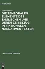 Die temporalen Elemente des Englischen und deren Zeitbezug in fiktionalen narrativen Texten: Semantik, Pragmatik und nicht-monotone Inferenzen in einem indexikalischen Modell temporaler Bedeutung