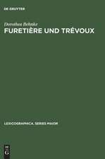 Furetière und Trévoux: Eine Untersuchung zum Verhältnis der beiden Wörterbuchserien