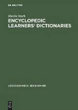 Encyclopedic Learners' Dictionaries: A Study of their Design Features from the User Perspective