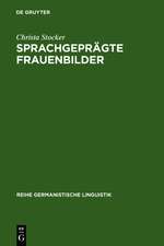 Sprachgeprägte Frauenbilder: Soziale Stereotype im Mädchenbuch des 19. Jahrhunderts und ihre diskursive Konstituierung