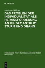 Das Problem der Individualität als Herausforderung an die Semantik im Sturm und Drang: Studien zu Goethes 