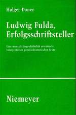 Ludwig Fulda, Erfolgsschriftsteller: Eine mentalitätsgeschichtlich orientierte Interpretation populär-dramatischer Texte