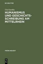 Humanismus und Geschichtsschreibung am Mittelrhein: Das 