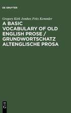 A Basic Vocabulary of Old English Prose / Grundwortschatz altenglische Prosa