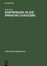 Einführung in die Sprache Chaucers: Phonologie, Metrik und Morphologie